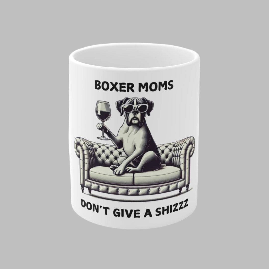 Boxer Moms Don't Give A Shizzz Mug
