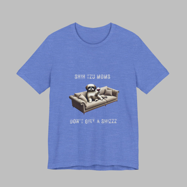 Shih Tzu Moms Don't Give A Shizzz T-Shirt