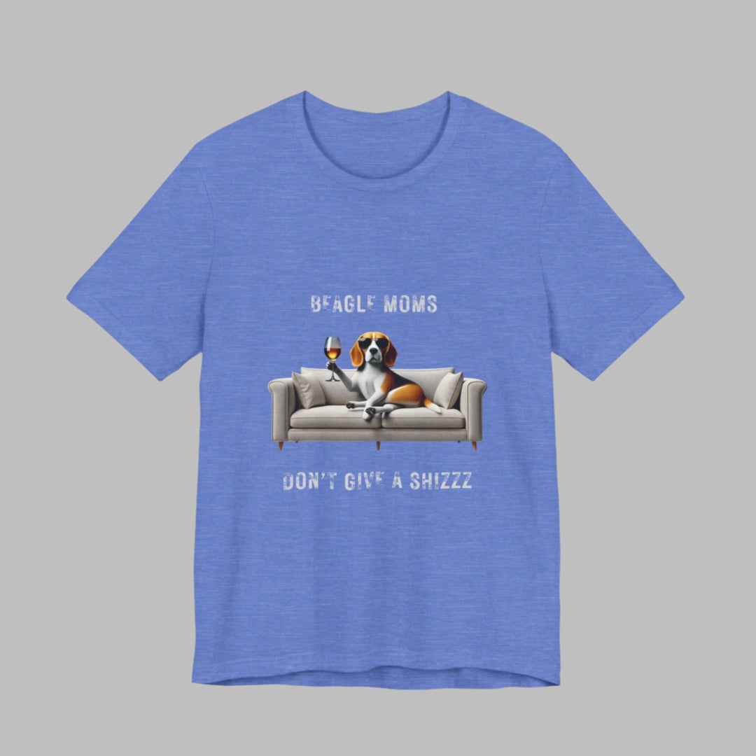 Beagle Moms Don't Give A Shizzz T-Shirt