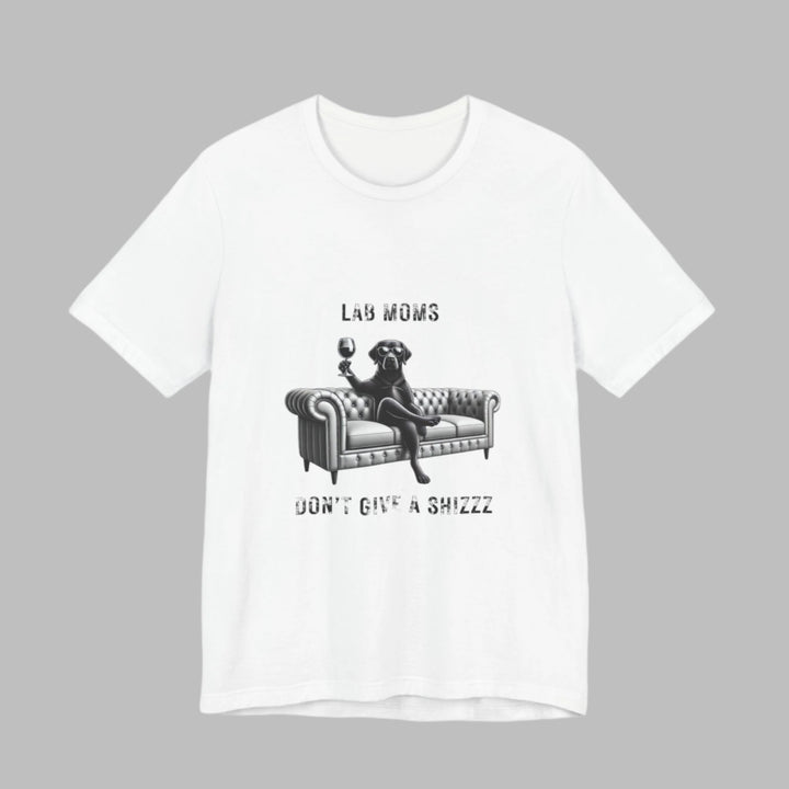Lab Moms Don't Give A Shizzz T-Shirt