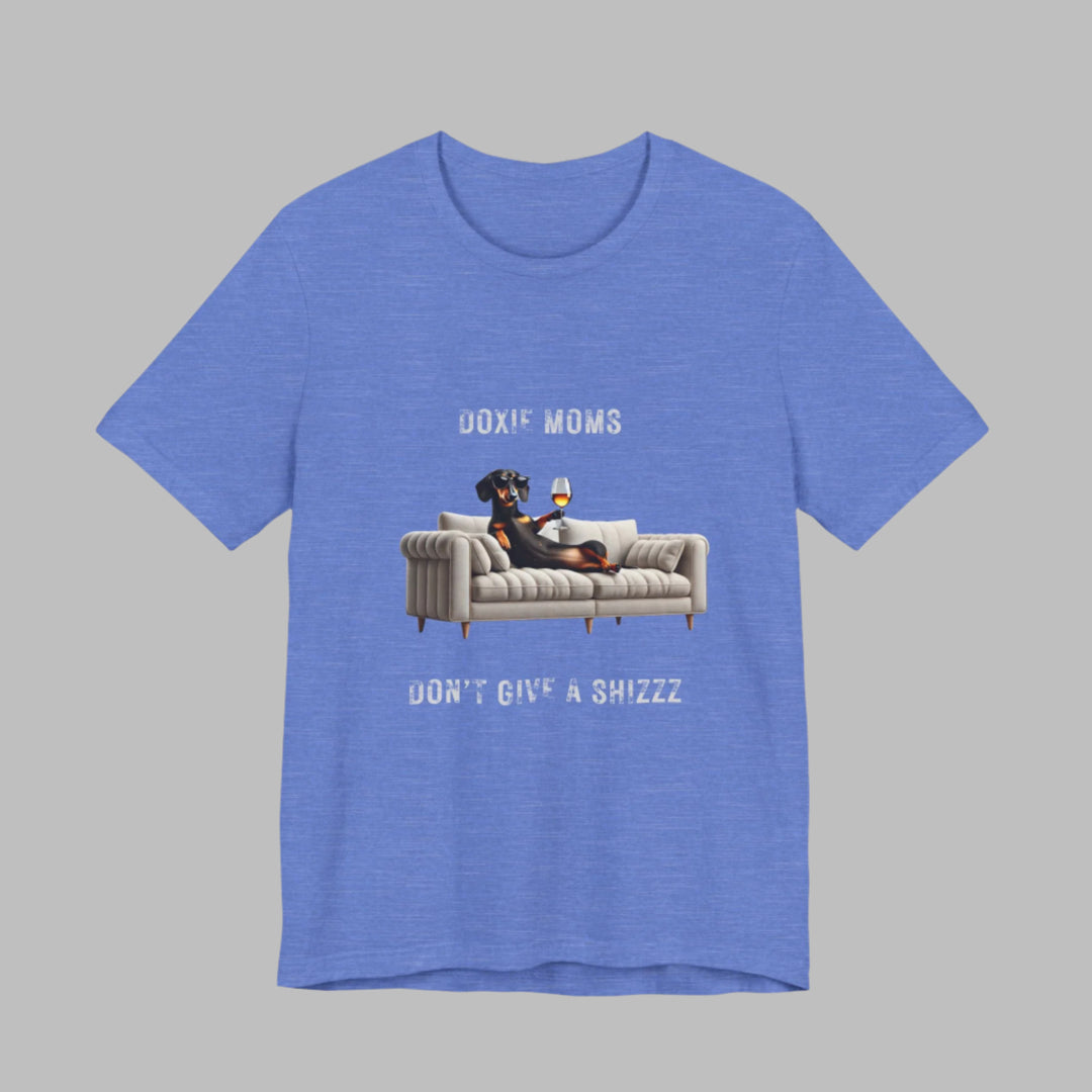 Doxie Moms Don't Give A Shizzz T-Shirt