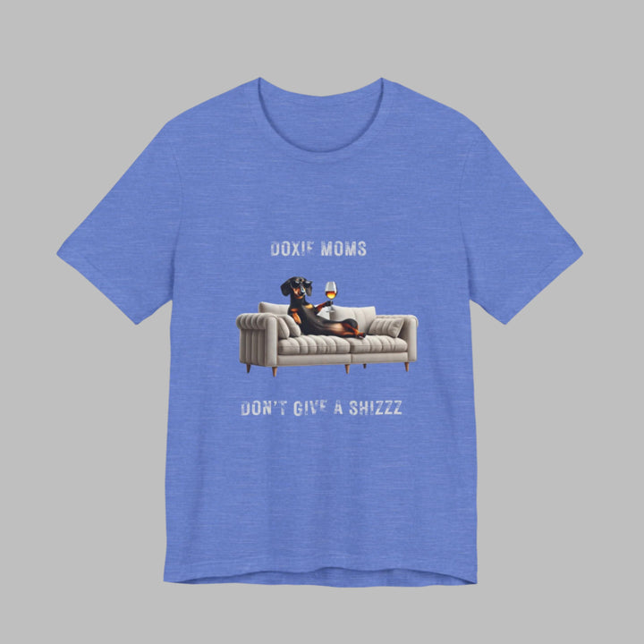 Doxie Moms Don't Give A Shizzz T-Shirt
