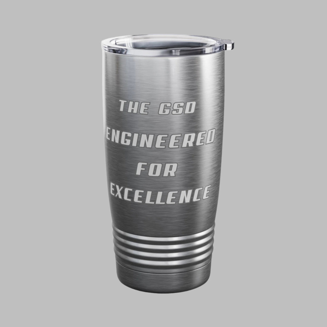 The GSD Engineered For Excellence Tumbler