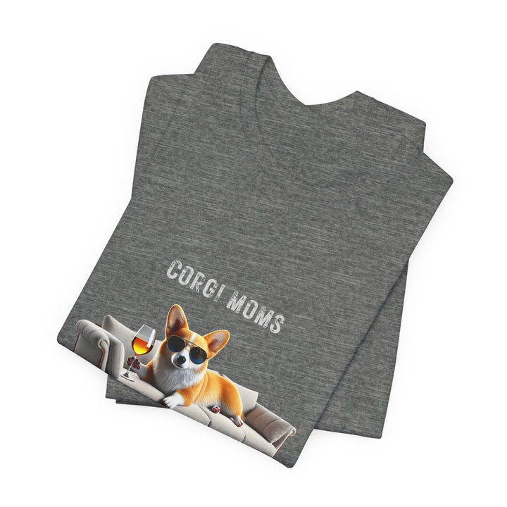 Corgi Moms Don't Give A Shizzz T-Shirt