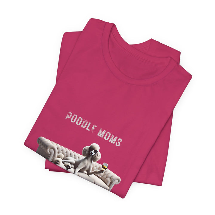 Poodle Moms Don't Give A Shizzz T-Shirt