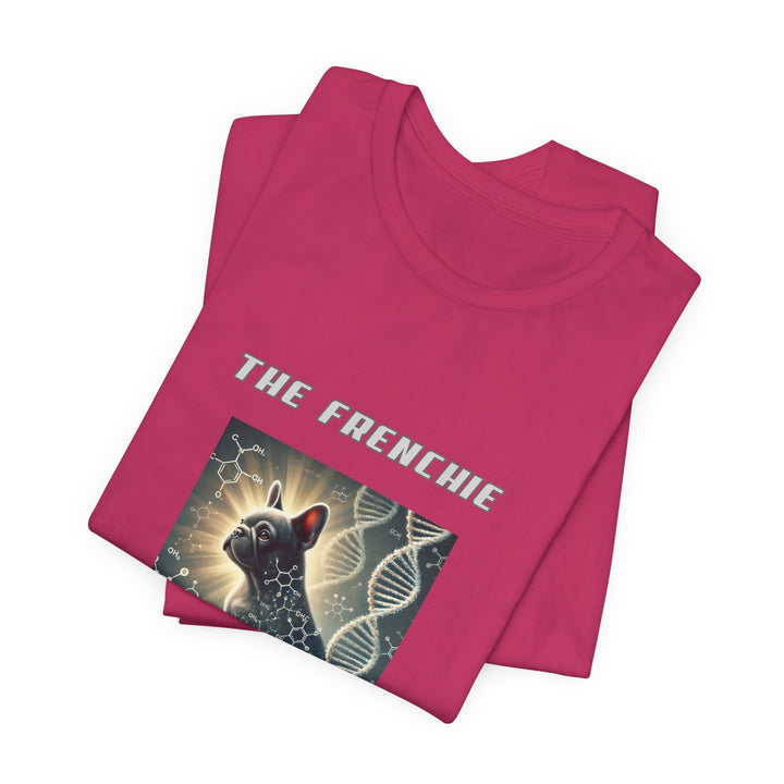 The Frenchie Genetics Perfected T-Shirt