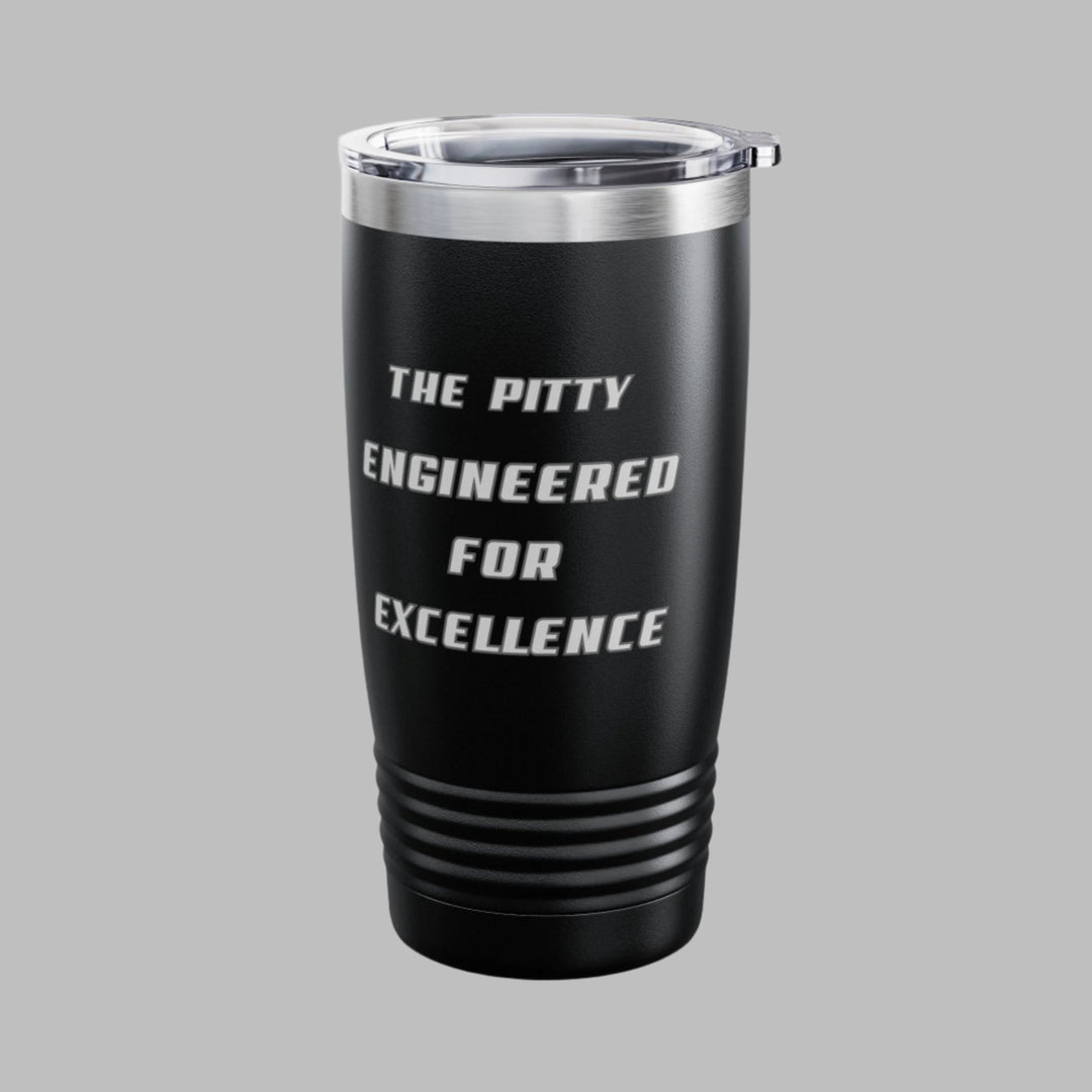The Pitty Engineered For Excellence Tumbler
