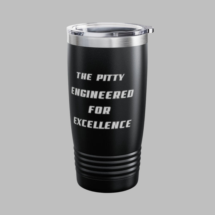The Pitty Engineered For Excellence Tumbler
