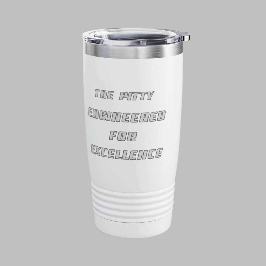 The Pitty Engineered For Excellence Tumbler