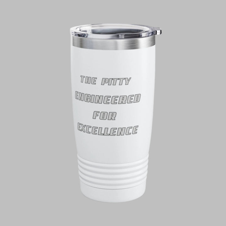 The Pitty Engineered For Excellence Tumbler