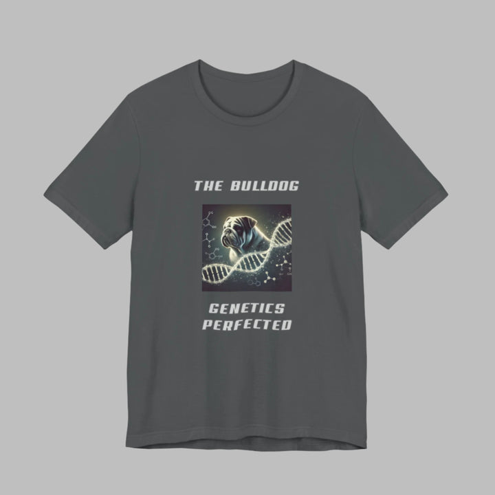 The Bulldog Genetics Perfected T-Shirt