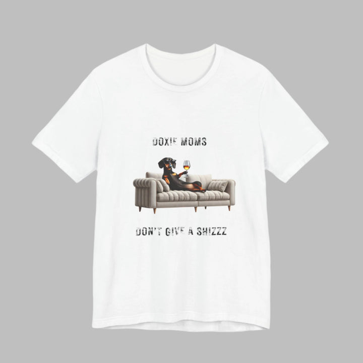 Doxie Moms Don't Give A Shizzz T-Shirt