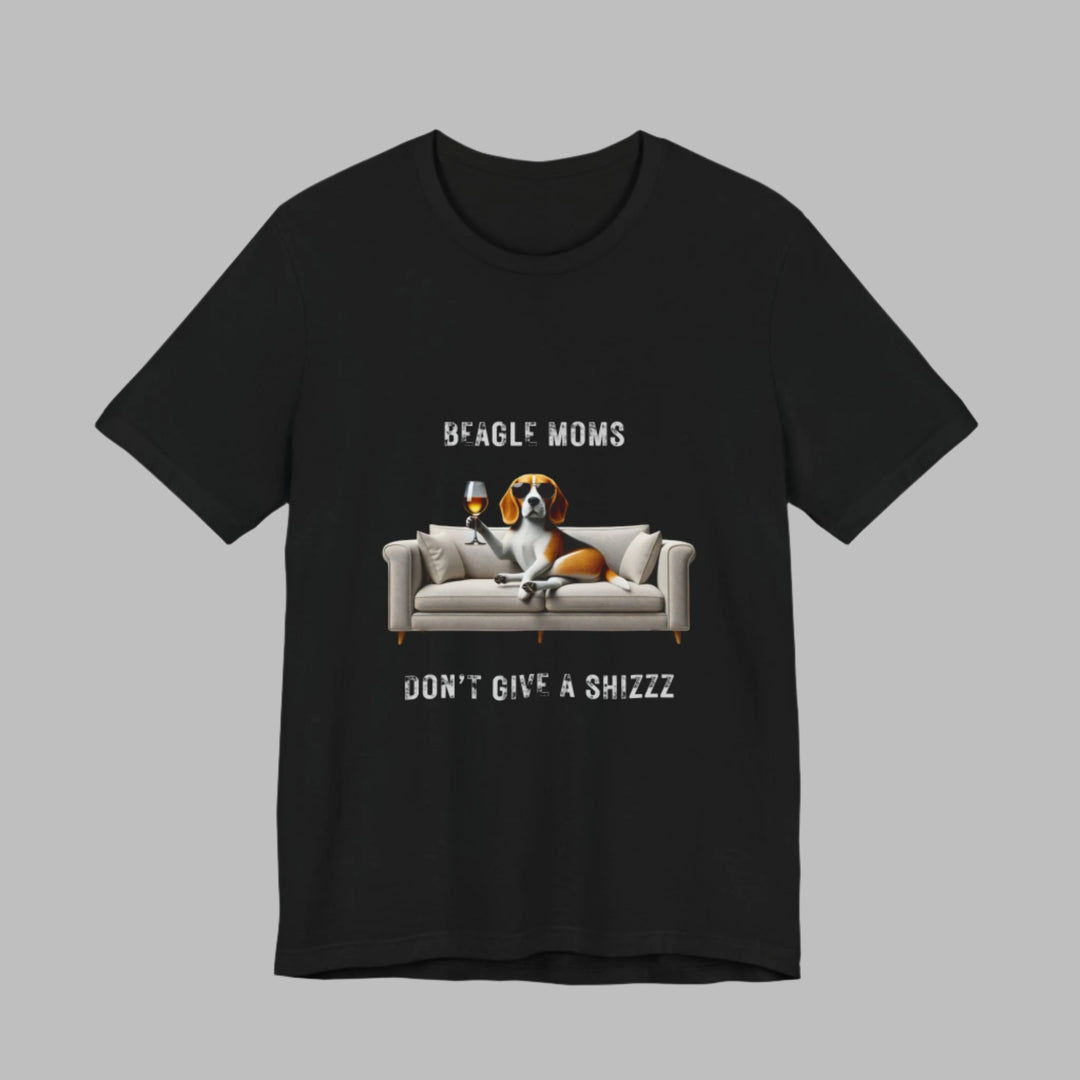 Beagle Moms Don't Give A Shizzz T-Shirt