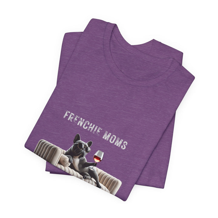 Frenchie Moms Don't Give A Shizzz T-Shirt
