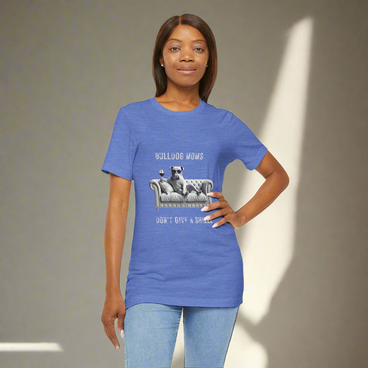 Bulldog Moms Don't Give A Shizzz T-Shirt