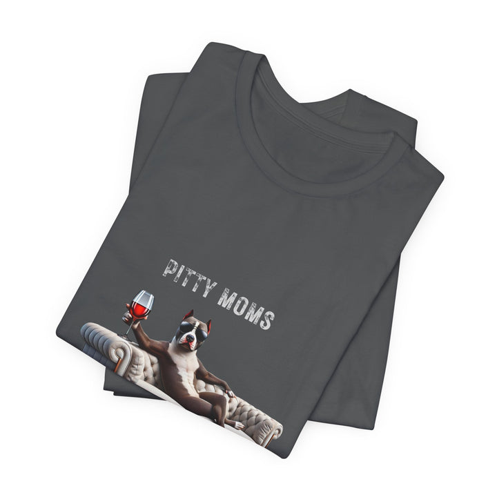 Pitty Moms Don't Give A Shizzz T-Shirt