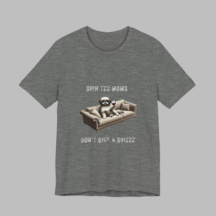Shih Tzu Moms Don't Give A Shizzz T-Shirt