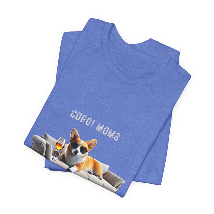Corgi Moms Don't Give A Shizzz T-Shirt
