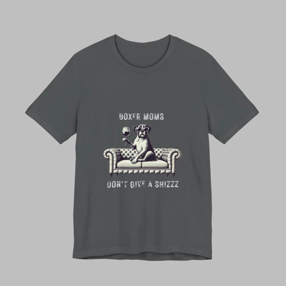 Boxer Moms Don't Give A Shizzz T-Shirt