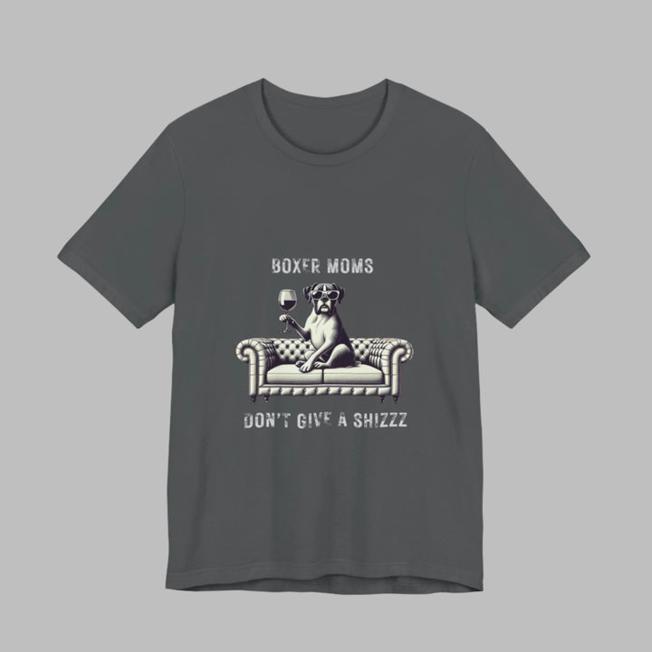 Boxer Moms Don't Give A Shizzz T-Shirt