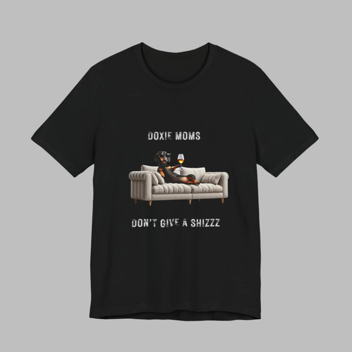 Doxie Moms Don't Give A Shizzz T-Shirt
