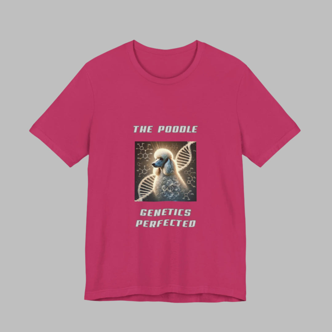 The Poodle Genetics Perfected T-Shirt