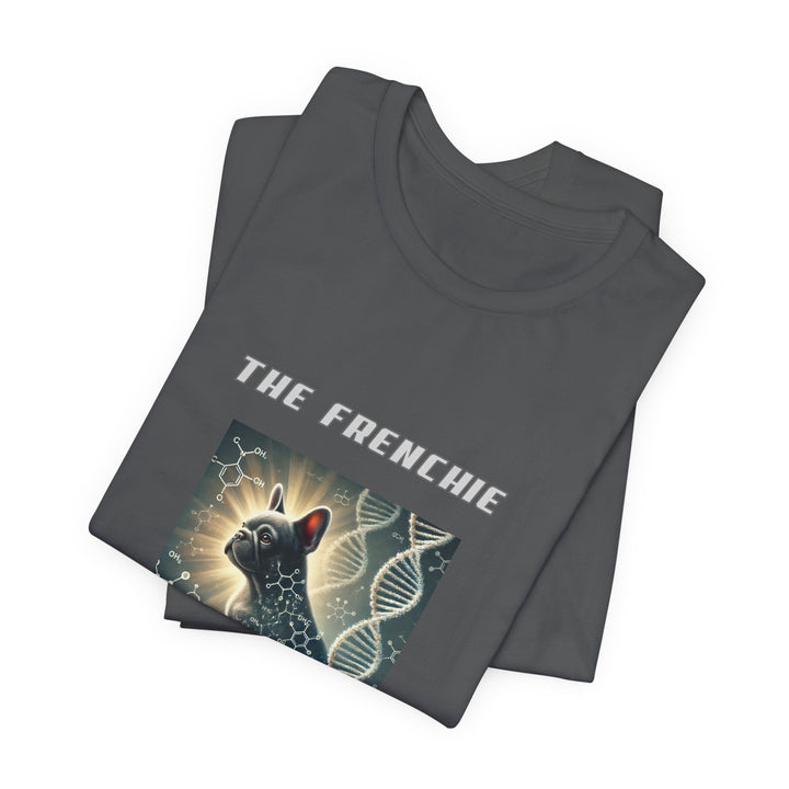 The Frenchie Genetics Perfected T-Shirt