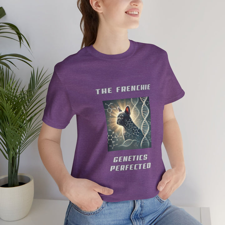 The Frenchie Genetics Perfected T-Shirt