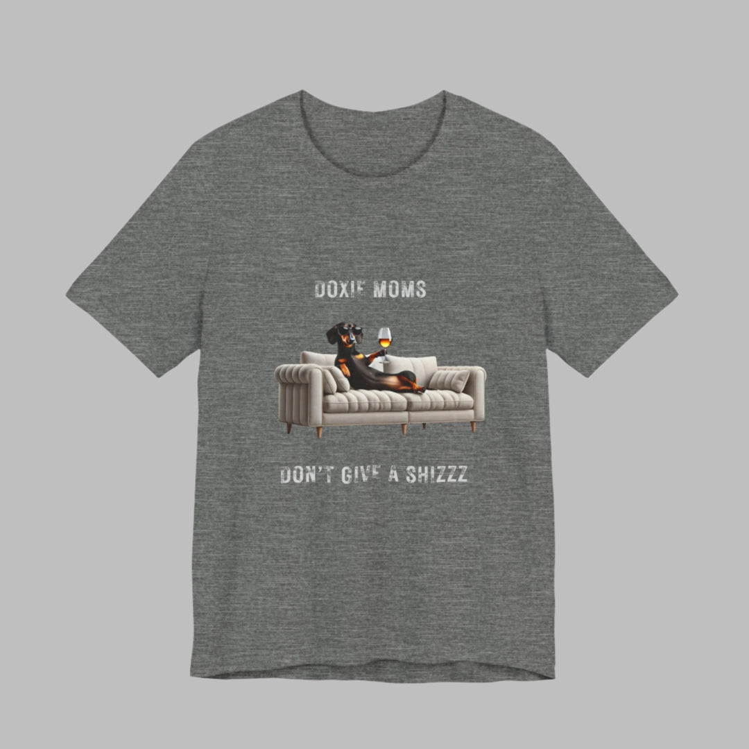 Doxie Moms Don't Give A Shizzz T-Shirt