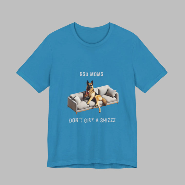 GSD Moms Don't Give A Shizzz T-Shirt