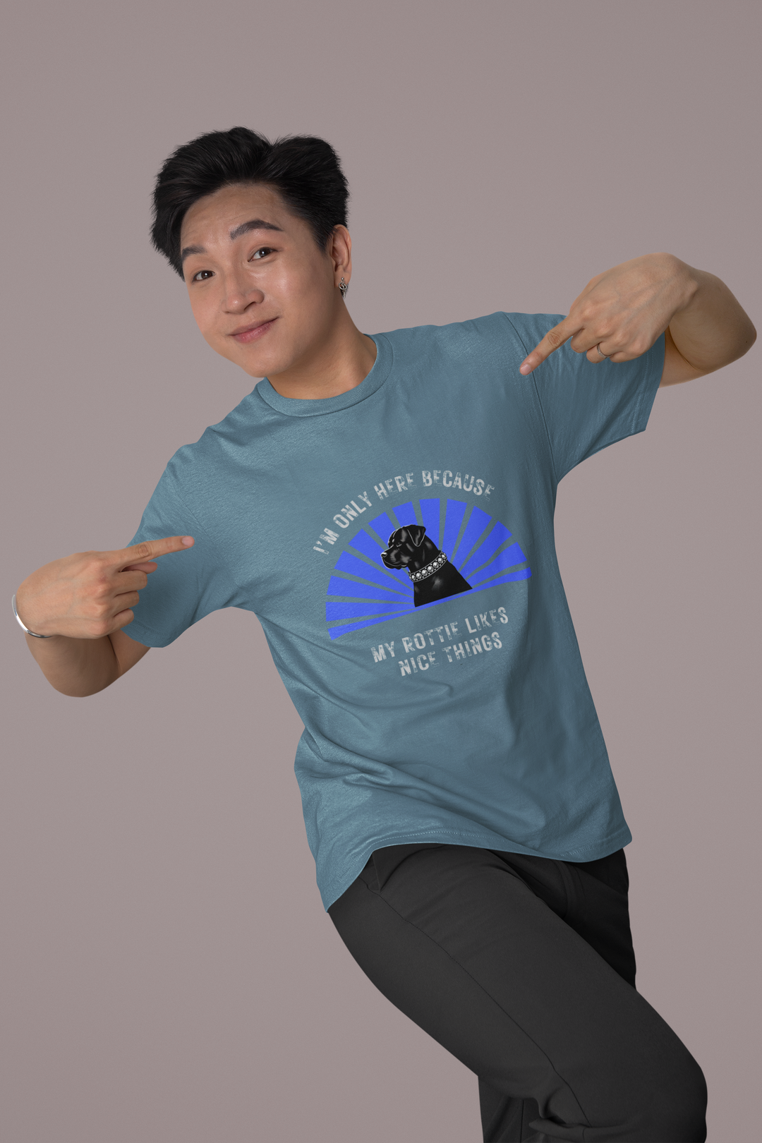 I’m Only Here Because My Rottie T-Shirt