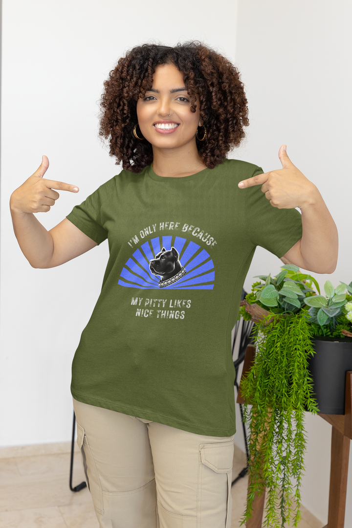I'm Only Here Because My Pitty T-Shirt