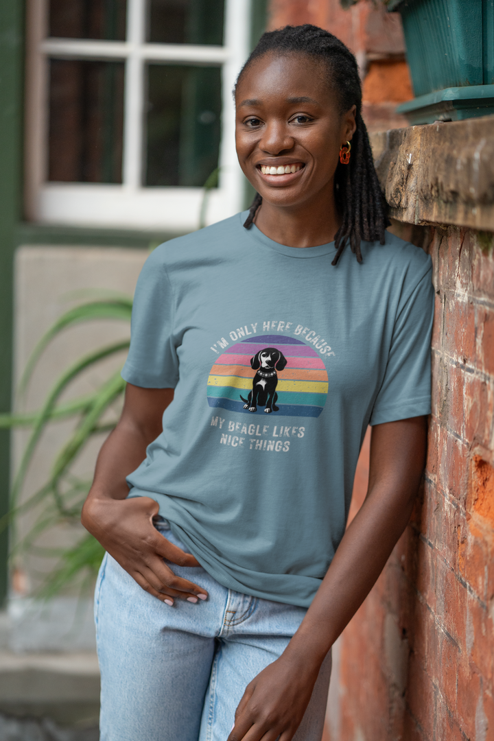 I'm Only Here Because My Beagle (sun) T-Shirt