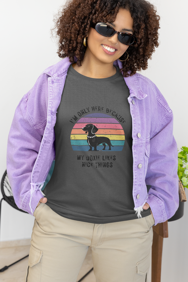 I'm Only Here Because My Doxie (sun) T-Shirt