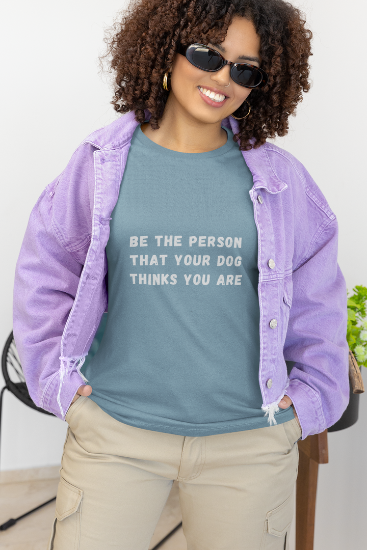 Be The Person T-Shirt