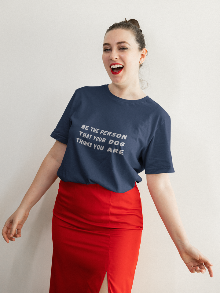 Be The Person T-Shirt