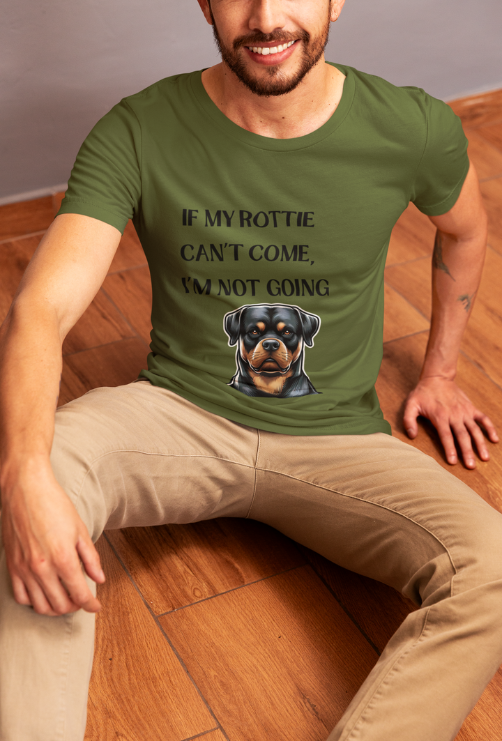 If My Rottie Can't Come T-Shirt