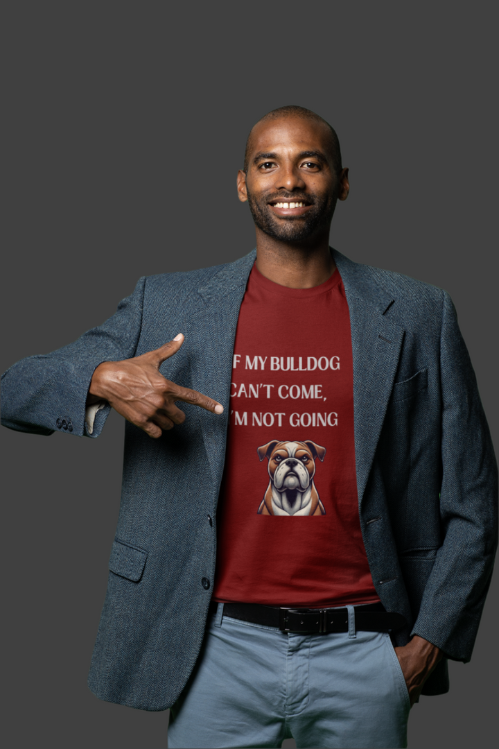 If My Bulldog Can't Come T-Shirt