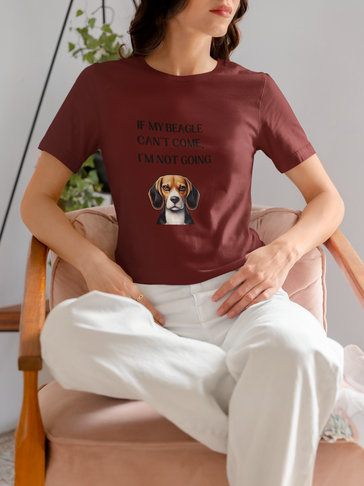 If My Beagle Can't Come T-Shirt