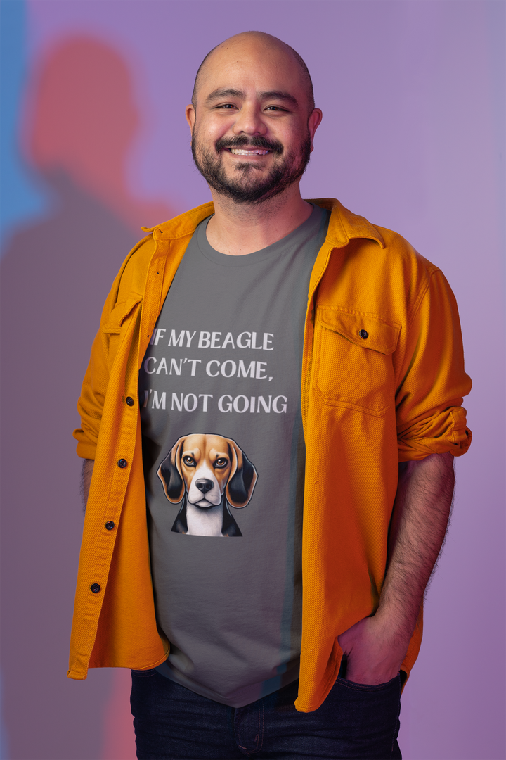 If My Beagle Can't Come T-Shirt