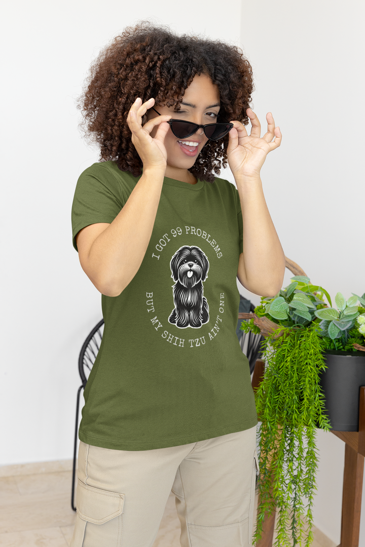 I Got 99 Problems But My Shih Tzu Ain't One T-Shirt