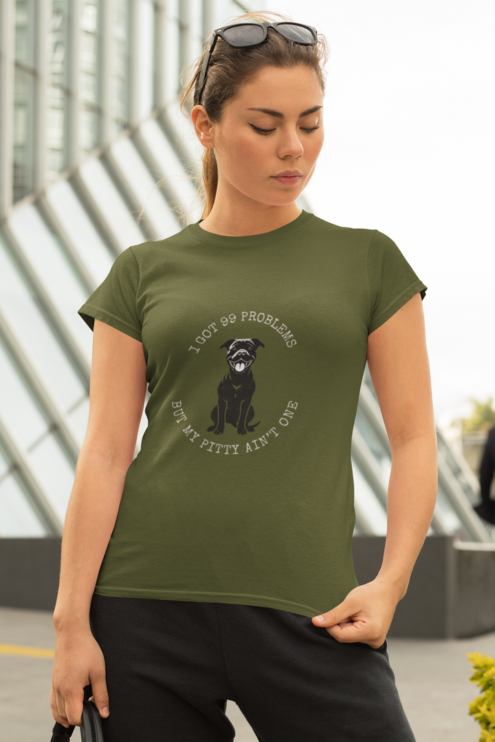 I Got 99 Problems But My Pitty Ain't One T-Shirt