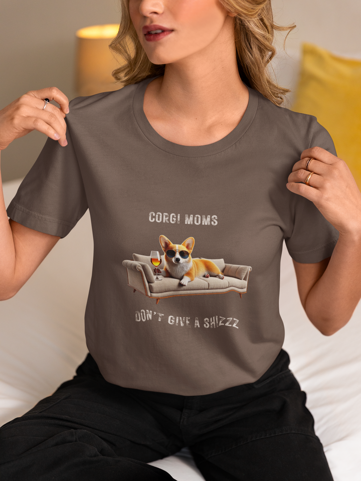 Corgi Moms Don't Give A Shizzz T-Shirt