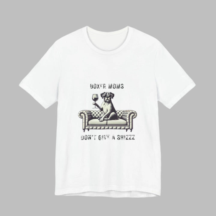Boxer Moms Don't Give A Shizzz T-Shirt