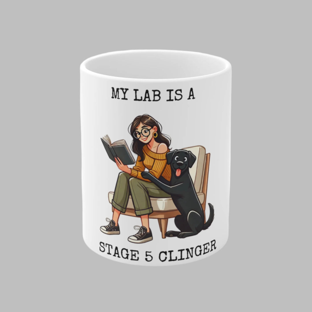 My Lab Is A Stage 5 Clinger Mug