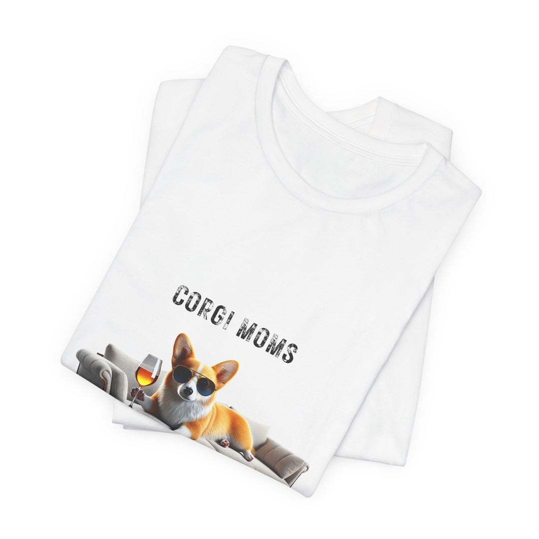 Corgi Moms Don't Give A Shizzz T-Shirt