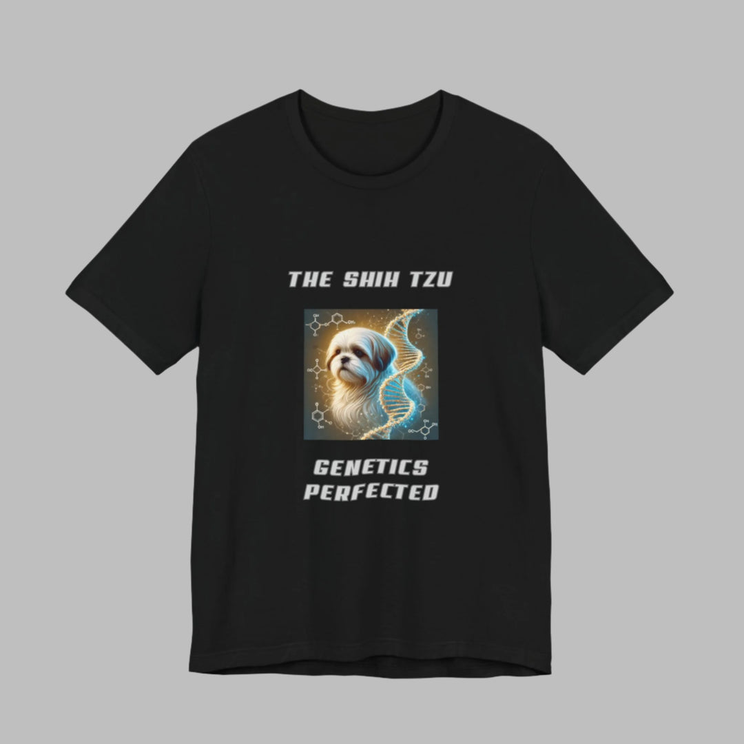 The Shih Tzu Genetics Perfected T-Shirt