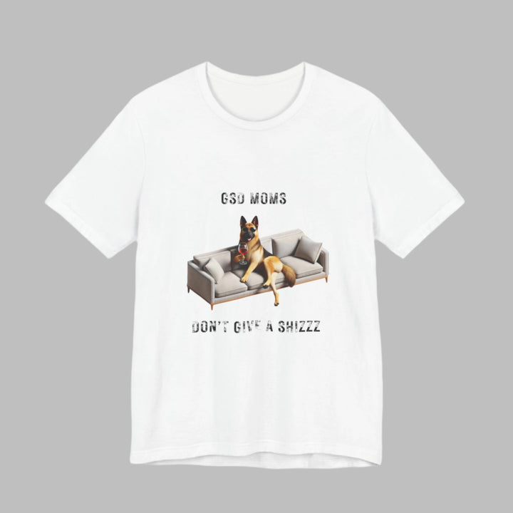 GSD Moms Don't Give A Shizzz T-Shirt