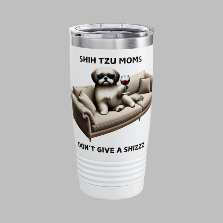 Shih Tzu Moms Don't Give A Shizzz Tumbler