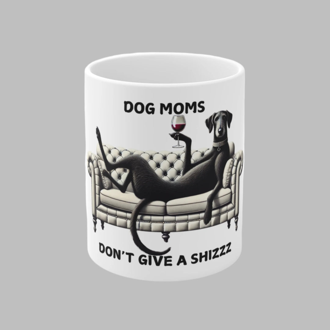 Dog Moms Don't Give A Shizzz Mug